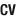CV